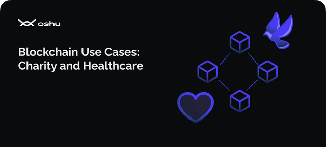 Blockchain Use Cases: Charity and Healthcare. 